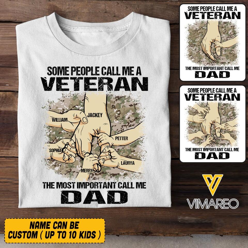 PERSONALIZED SOME PEOPLE CALL ME A US VETERAN THE MOST IMPORTANT CALL ME DAD TSHIRT QTVQ2304