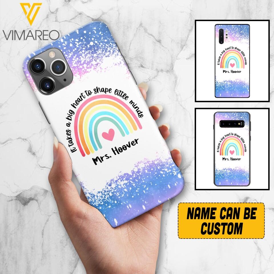 PERSONALIZED IT TAKES A BIG HEART TO SHAPE LITTE MINDS PHONECASE QTVQ2704