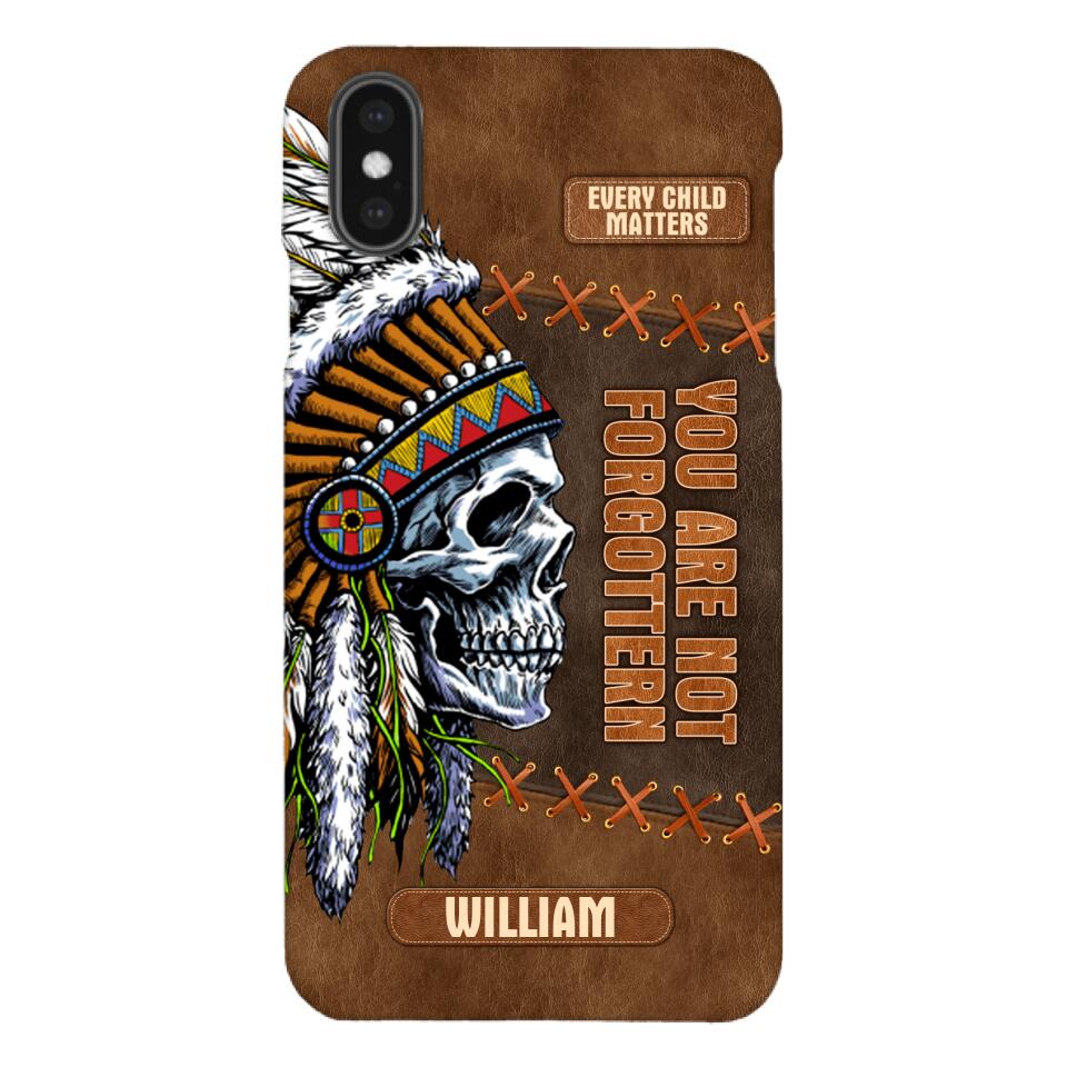 PERSONALIZED NATIVE AMERICAN EVERY CHILD MATTERS YOU ARE NOT FORGOTTEN PHONECASE QTDT2804