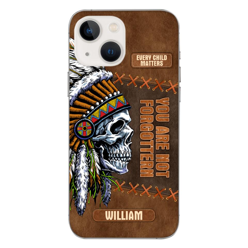 PERSONALIZED NATIVE AMERICAN EVERY CHILD MATTERS YOU ARE NOT FORGOTTEN PHONECASE QTDT2804