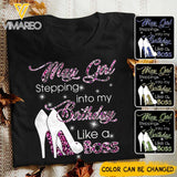 PERSONALIZED MAY GIRL STEPPING INTO MY BIRTHDAY LIKE A BOSS TSHIRT QTDT2904