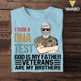 PERSONALIZED I TOOK A DNA TEST GOD IS MY FATHER U.S VETERANS ARE MY BROTHERS TSHIRT QTDT1105