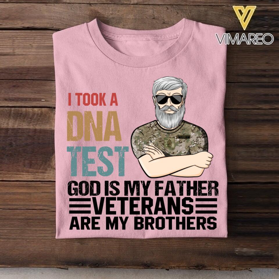 PERSONALIZED I TOOK A DNA TEST GOD IS MY FATHER U.S VETERANS ARE MY BROTHERS TSHIRT QTDT1105