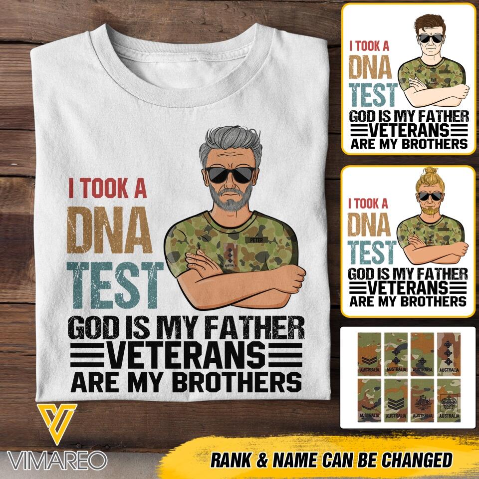 PERSONALIZED I TOOK A DNA TEST GOD IS MY FATHER AUSTRALIAN VETERANS ARE MY BROTHERS TSHIRT QTDT1105