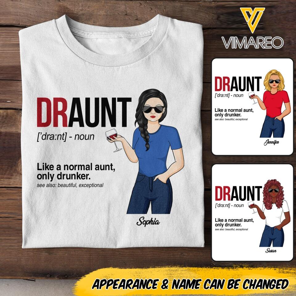 Personalized Draunt Like A Normal Aunt Tshirt Printed 22MAY-DT11