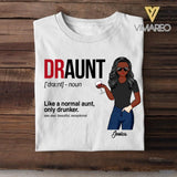 Personalized Draunt Like A Normal Aunt Tshirt Printed 22MAY-DT11