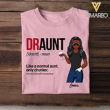 Personalized Draunt Like A Normal Aunt Tshirt Printed 22MAY-DT11