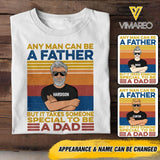 PERSONALIZED ANY MAN CAN BE A FATHER TSHIRT NQDT1605