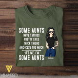 Personalized Some Aunts Have Tattoos Pretty Eyes Thick Things Tshirt Printed QTVQ1705