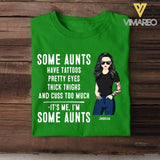 Personalized Some Aunts Have Tattoos Pretty Eyes Thick Things Tshirt Printed QTVQ1705