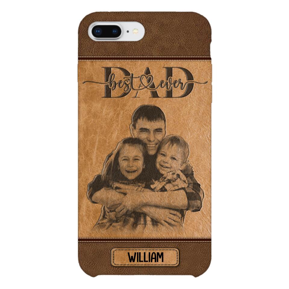Personalized Best Dad Ever Phone Case Printed 22MAY-HQ18