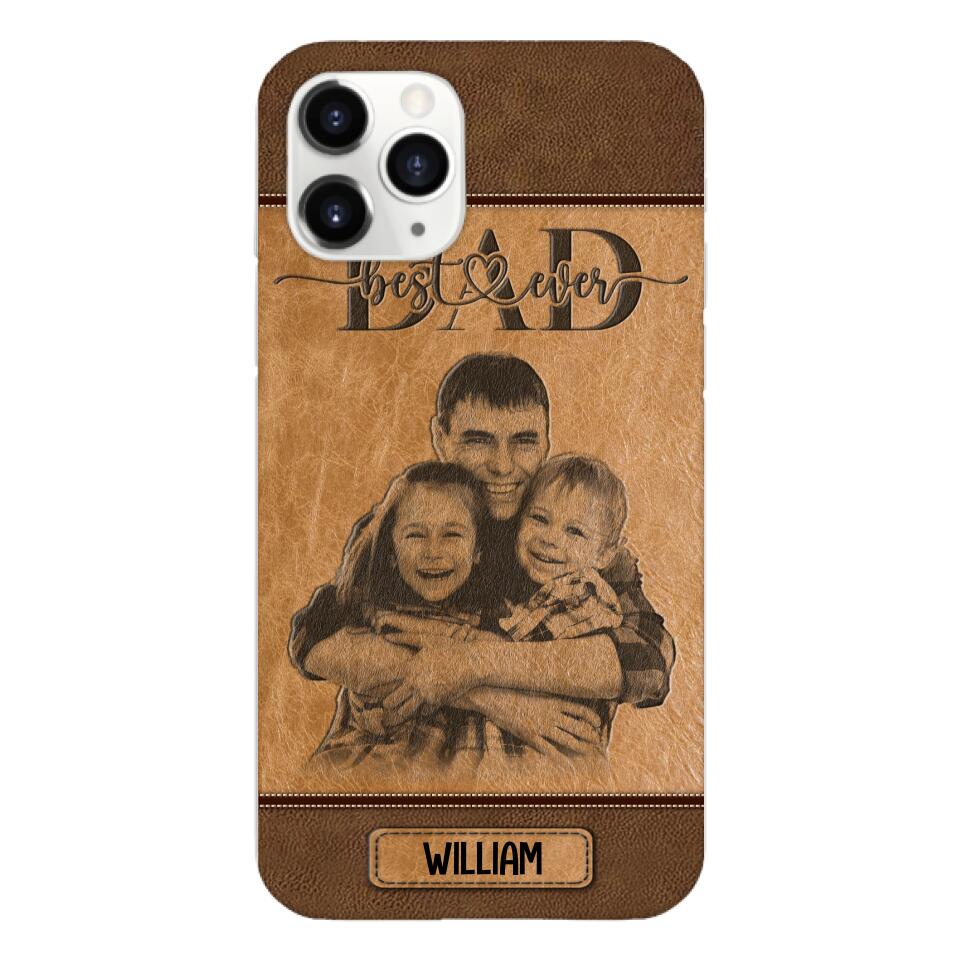 Personalized Best Dad Ever Phone Case Printed 22MAY-HQ18