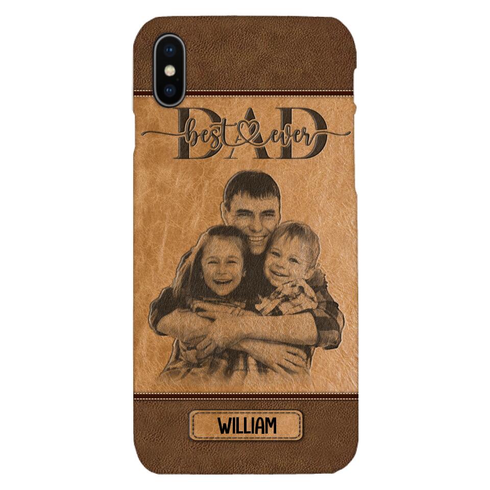 Personalized Best Dad Ever Phone Case Printed 22MAY-HQ18