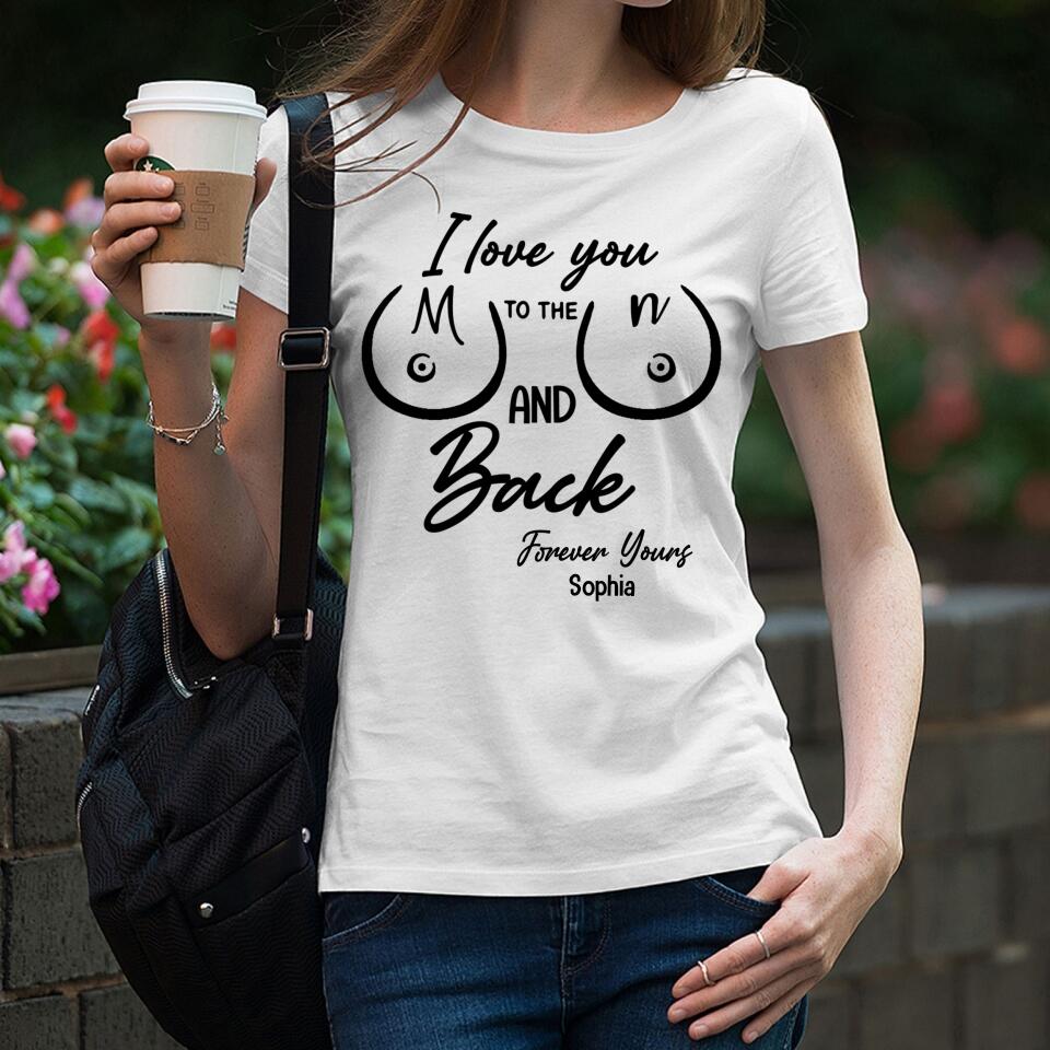 PERSONALIZED I love you to the moon and back TSHIRT QTHQ205