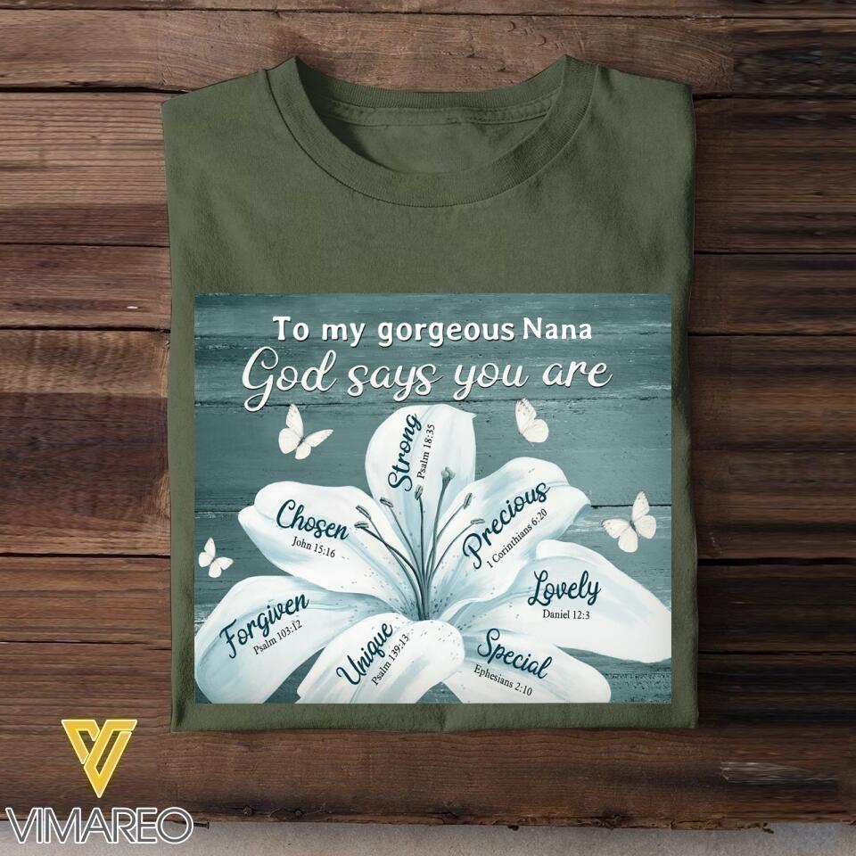 PERSONALIZED TO MY GORGEOUS GRANDMA GOD SAYS YOU ARE TSHIRTS QTTN2305