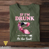 Personalized If I'm Drunk It's Her Fault Flamigo Tshirt Printed QTDT2505