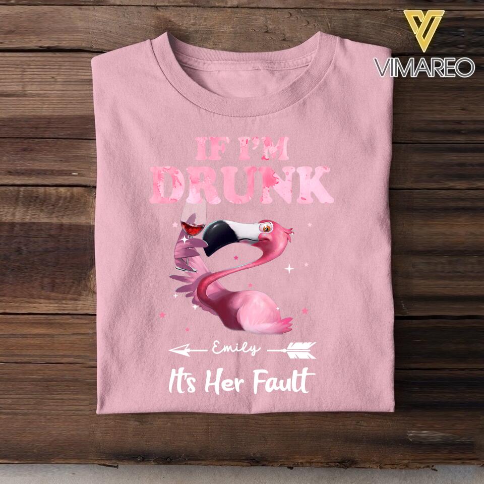 Personalized If I'm Drunk It's Her Fault Flamigo Tshirt Printed QTDT2505