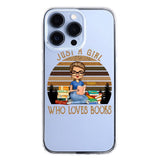 PERSONALIZED JUST A GIRL WHO LOVES BOOKS SILICON PHONECASE NQTN2405