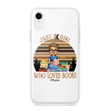 PERSONALIZED JUST A GIRL WHO LOVES BOOKS SILICON PHONECASE NQTN2405