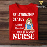 Personalized Taken By A Crazy Nurse Tshirt Printed 22MAY-DT26