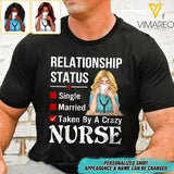 Personalized Taken By A Crazy Nurse Tshirt Printed 22MAY-DT26