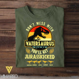 Personalized Don't Mess With Vatersaurus You'll Get Jurasskicked Kid Name  Tshirt Printed QTHC2605