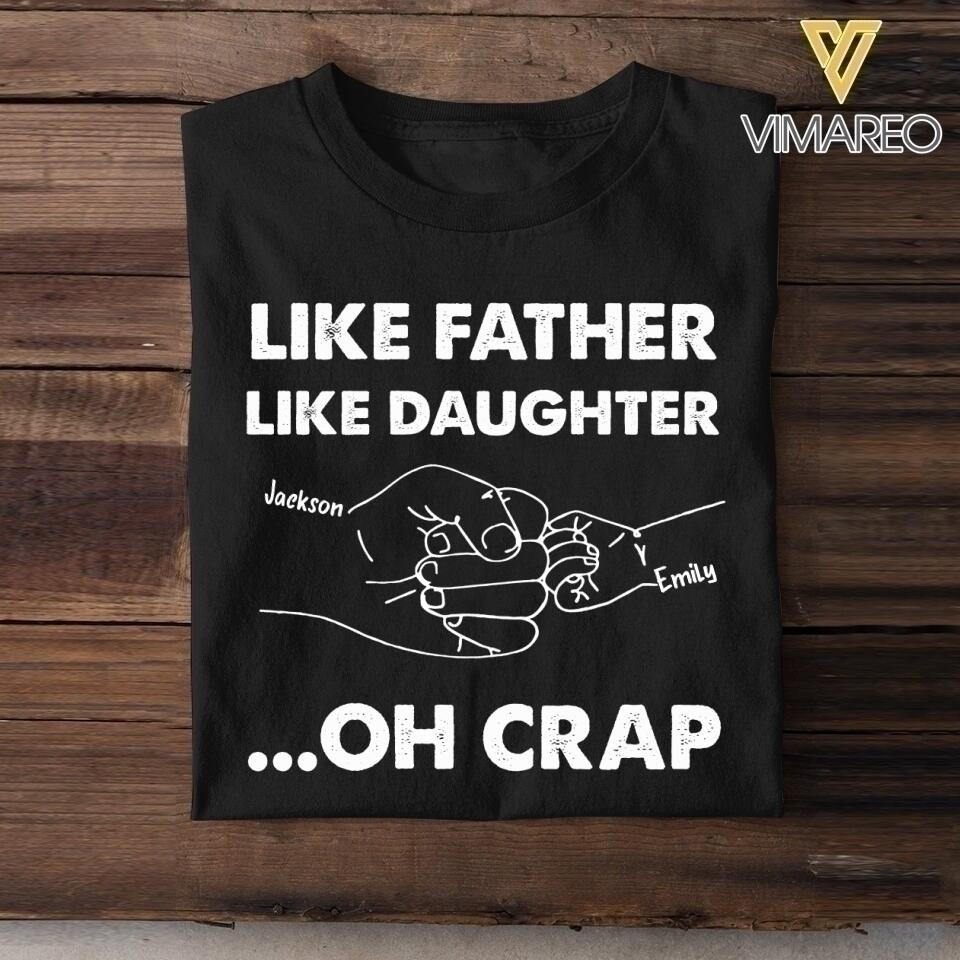 Personalized Like Father Like Daughter Oh Crap Tshirt Printed NQHC2505