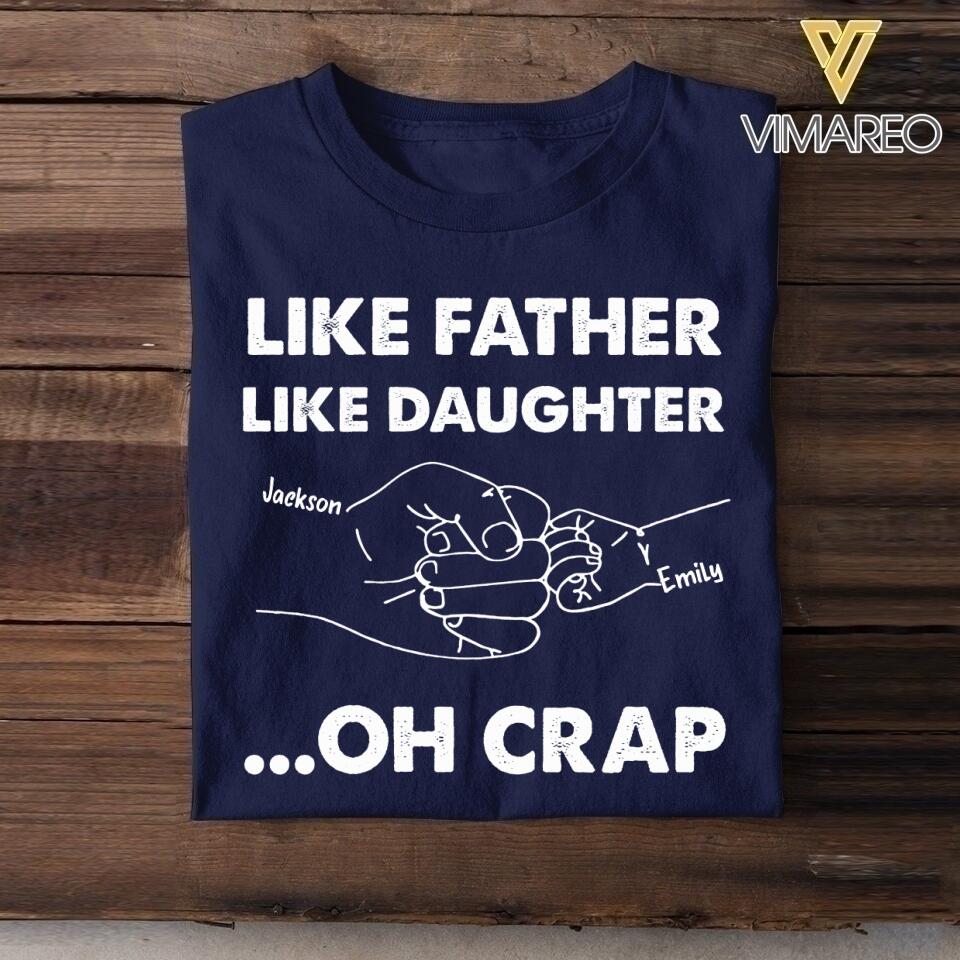 Personalized Like Father Like Daughter Oh Crap Tshirt Printed NQHC2505