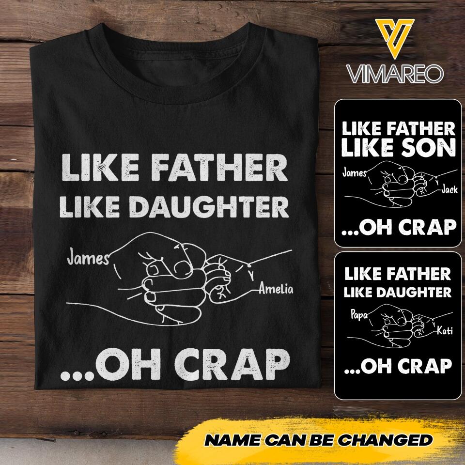 Personalized Like Father Like Daughter Oh Crap Tshirt Printed NQHC2505