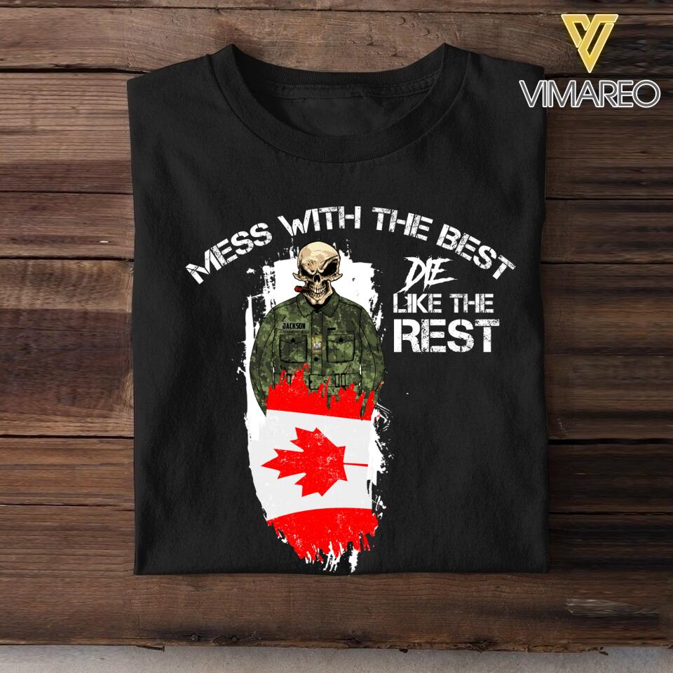 Personalized Mess with the best-Canadian soldier Tshirt Printed QTDT0306