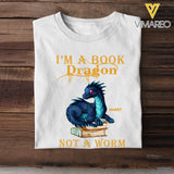 Personalized I'm A Book Dragon Not A Worm Tshirt Printed NQHC3105