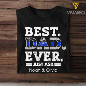 Personalized Best Dad Thin Blue Line Tshirt Printed SEP-DT14