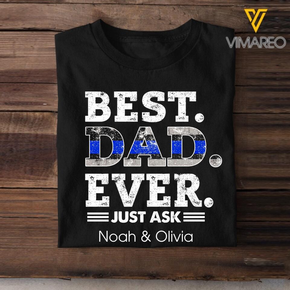 Personalized Best Dad Thin Blue Line Tshirt Printed SEP-DT14