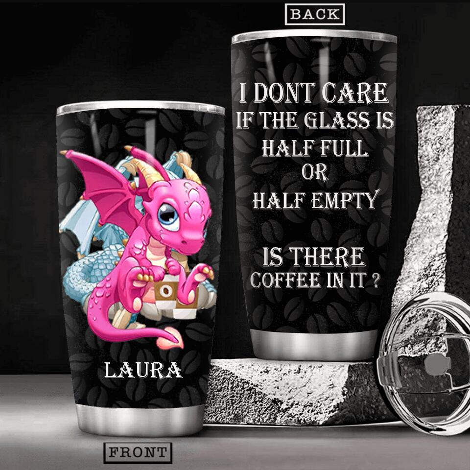 Personalized Is There Coffee In It Dragon Tumbler NQHC0206