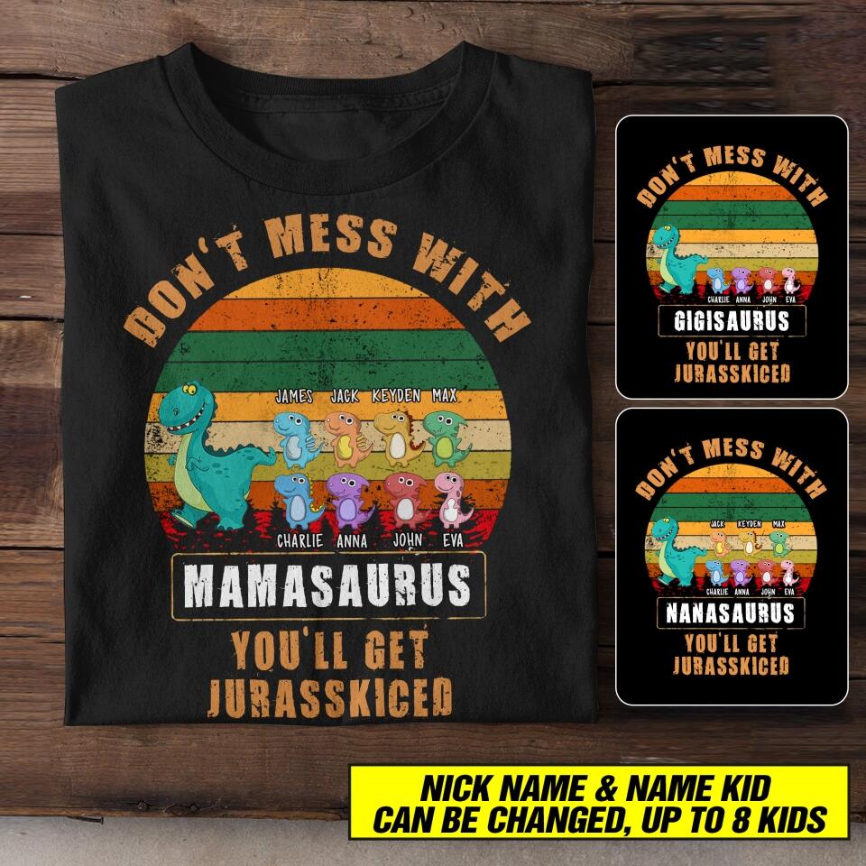 Personalized Don't Mess With Grandmasaurus You'll Jurasskiced Tshirt Printed QTHC1006