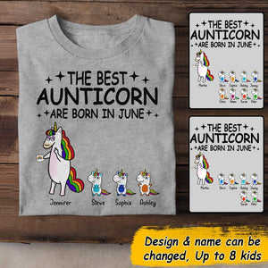 Personalized The Best Aunticorn Are Born In June Tshirt Printed QTDT1006