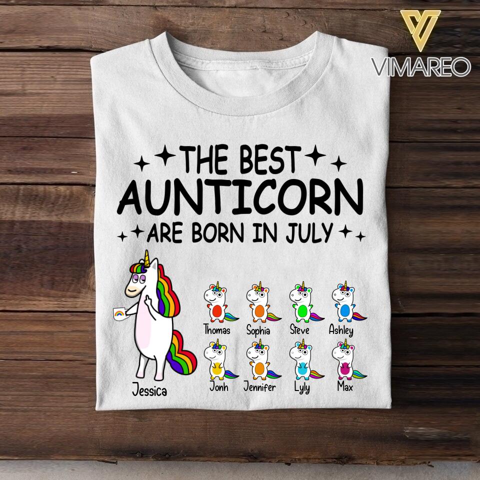 Personalized The Best Aunticorn Are Born In July Tshirt Printed QTDT1006