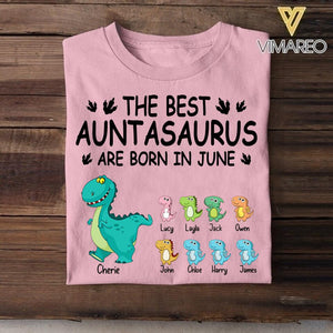 Personalized The Best Auntasaurus Are Born In June Tshirt Printed QTDT1006