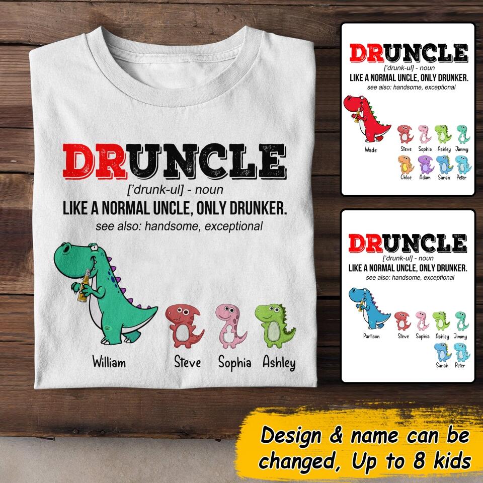Personalized Druncle Like A Normal Uncle Only Drunker  Kid Tshirt Printed QTDT1306