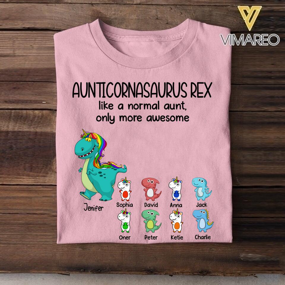 Personalized AuntiUnicornasaurus Rex Like A Normal Aunt Tshirt Printed 22JUL-DT15