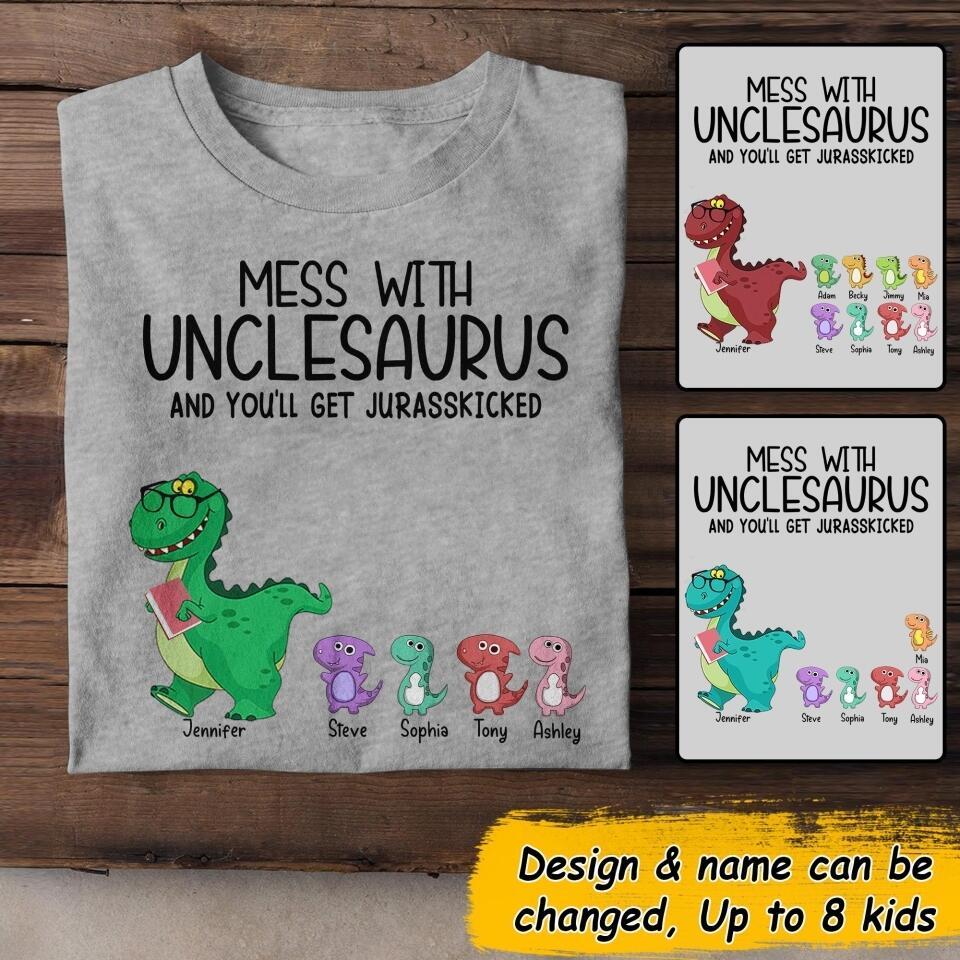 Personalized Mess With Unclesaurus And You'll Get Jurasskicked Tshirt Printed NQDT1806