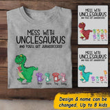 Personalized Mess With Unclesaurus And You'll Get Jurasskicked Tshirt Printed NQDT1806