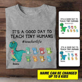Personalized It's A Good Day To Teach Tiny Human Tshirt Printed NQHC2106