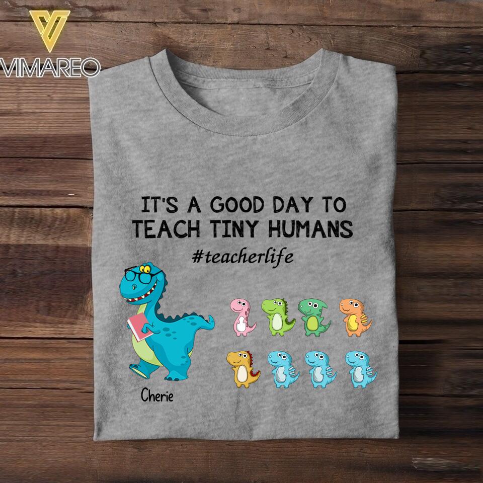 Personalized It's A Good Day To Teach Tiny Human Tshirt Printed NQHC2106