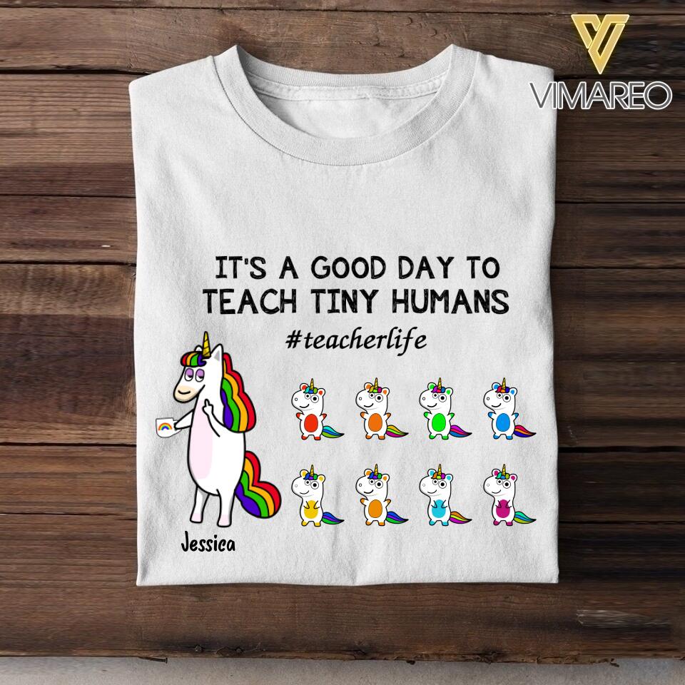 Personalized Unicorn It's A Good Day To Teach Tiny Human Tshirt Printed NQHC2106