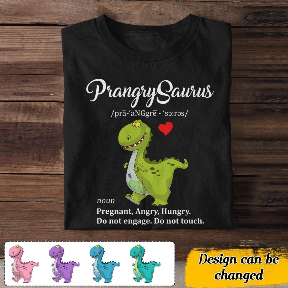 Personalized PrangrySaurus Pregnant Angry Hungry Dinosaur Tshirt Printed QTDT2806