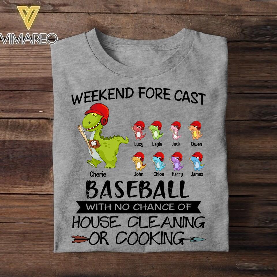 Personalized Weekend Forecast Baseball With No Chane Of House Cleaning or Cooking Tshirt Printed QTVQ2806
