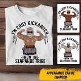 Personalized I'm Chief Kickabitch From The Slapahoe Tribe Tshirt Printed QTDT0507
