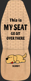 Personalized This Is My Seat Go Sit Over There Dog Breed Car Seat Covers 3D Printed QTDT1107