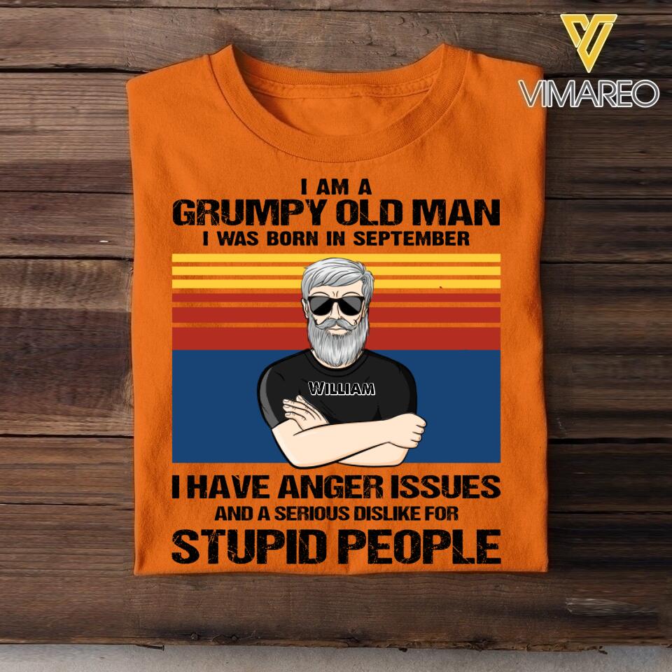 Personalized I Am Grumpy Old Man Was Born In September Tshirt Printed 22JUY-HQ16